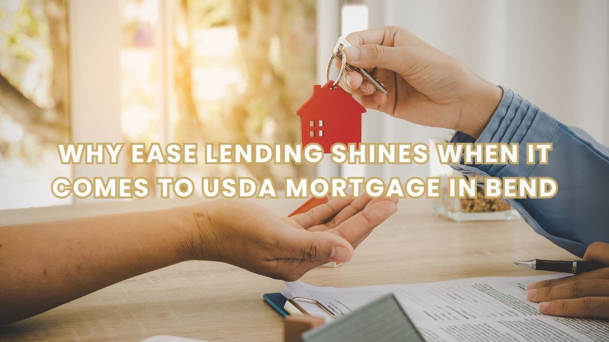Why a USDA Mortgage in Bend Could Be the Best Move You’ll Ever Make